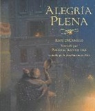 Kate DiCamillo, Kate/ Ibatoulline DiCamillo, Bagram Ibatoulline, Bagram Ibatoulline - Alegria Plena