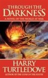 Harry Turtledove - Through the Darkness