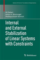 Al Saberi, Ali Saberi, Peddapull Sannuti, Peddapullaiah Sannuti, Anton Stoorvogel, Anton A Stoorvogel... - Internal and External Stabilization of Linear Systems with Contraints