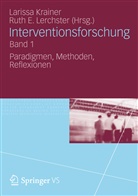 E Lerchster, E Lerchster, Lariss Krainer, Larissa Krainer, Ruth Lerchster, Ruth E. Lerchster - Interventionsforschung. Bd.1