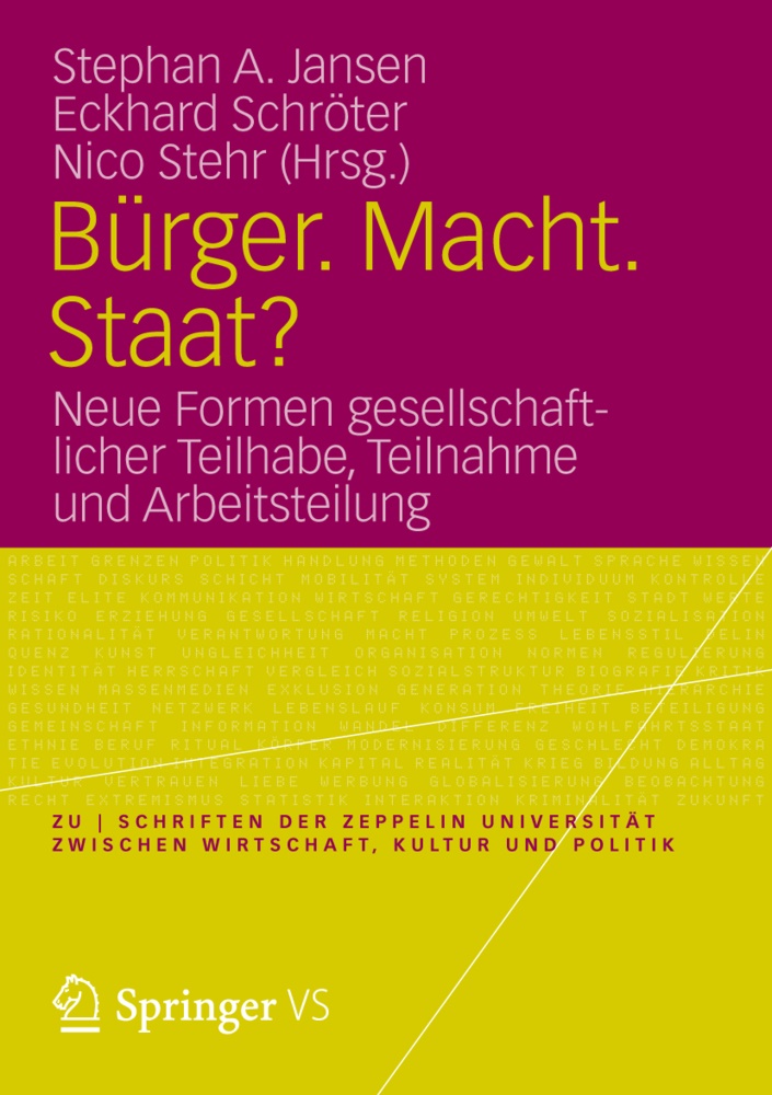 Janse, Stephan A. Jansen, Schroete, Eckhard Schroeter, Eckhar Schröter, … - Bürger. Macht. Staat? Neue Formen gesellschaftlicher Teilhabe, Teilnahme und Arbeitsteilung