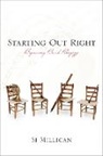 J. Si Millican, Si Millican - Starting Out Right
