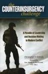 Stanley A. General McChrystal, Christopher Kolenda, Christopher D Kolenda, Christopher D. Kolenda, Christopher/ Mcchrystal Kolenda, Stanley A McChrystal... - Counterinsurgency Challenge
