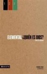 Francis Chan - Elemental: Quien Es Dios?, Guia del Alumno