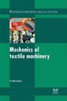 N Gokarneshan, N. Gokarneshan, N./ Varadarajan Gokarneshan - Mechanics and Calculations of Textile Machinery