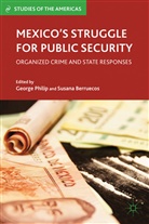 George Berruecos Philip, PHILIP GEORGE BERRUECOS SUSANA, Berruecos, Berruecos, S. Berruecos, Susana Berruecos... - Mexico''s Struggle for Public Security