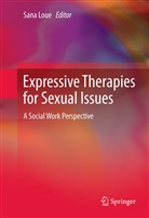 San Loue, Sana Loue - Expressive Therapies for Sexual Issues