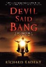 Richard Kadrey - Devil Said Bang