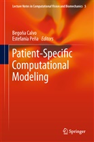 Begoña Calvo, Begoñ Calvo Lopez, Begoña Calvo Lopez, Peña, Peña, Estefanía Peña - Patient-Specific Computational Modeling
