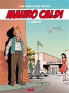Michel Constant, Denis Lapiere, Denis Lapière, Michel Constant, Michel Constant, Eckar Schott... - Mauro Caldi - Bd.2: Cinecitta