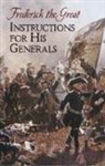 Frederick II King Of Prussia, Frederick the Great, Thomas Raphael Phillips - Instructions for His Generals