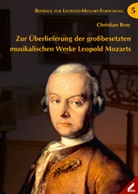 Christian Broy - Zur Überlieferung der großbesetzten musikalischen Werke Leopold Mozarts