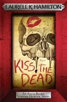 Laurell K. Hamilton, Laurell K. Hamilton - Kiss the Dead