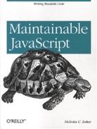 Nicholas Zakas, Nicholas C Zakas, Nicholas C. Zakas, Zakas Nicholas C. - Maintainable JavaScript
