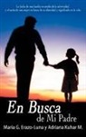 Mar a. G. Erazo-Luna, Maria G. Erazo-Luna, Adriana Kuhar M. - En Busca de Mi Padre