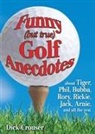 Dick Crouser, Crouser Dick - Funny (But True) Golf Anecdotes