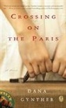 Dana Gynther - Crossing on the Paris