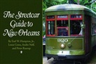 Louis Costa, Earl Hampton, Earl W. Hampton, Andre Neff, Peter Raarup - The Streetcar Guide to New Orleans