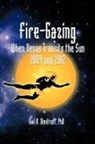 Gail R. Dimitroff, Phd Gail R. Dimitroff - Fire-Gazing