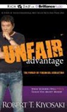 Robert T. Kiyosaki, Tim Wheeler, Tim Wheeler - Unfair Advantage: The Power of Financial Education (Audio book)