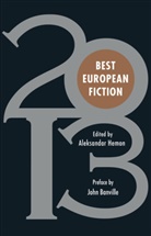 John Banville, Aleksandar Hemon, Aleksandar Hemon - Best European Fiction