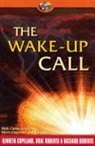Gloria Copeland, Kenneth Copeland, Kenneth/ Copeland Copeland, Oral Roberts, Richard Roberts - The Wake-Up Call