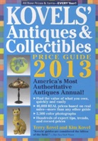 Kim Kovel, Terry Kovel - Kovels' Antiques and Collectibles Price Guide 2013
