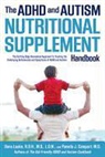 Pamela Compart, Pamela J. Compart, Pamela J. Laake Compart, Pamela Compart MD, Dana Laake, Dana Compart Laake... - Adhd and Autism Nutritional Supplement Handbook