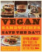 Tamasin Noyes, Tamasin Steen Noyes, Celine Steen - Vegan Sandwiches Save the Day