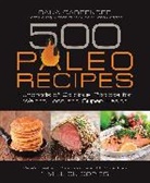 Dana Carpender, Quayside - 500 Paleo Recipes
