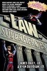 James Daily, James E. Daily, James/ Davidson Daily, Ryan Davidson, Ryan M. Davidson - The Law of Superheroes