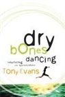 Tony Evans - DRY BONES DANCING