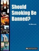 Hal Marcovitz - Should Smoking Be Banned?