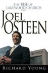 Richard Young - Rise of Lakewood Church and Joel Osteen