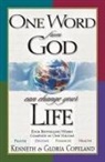 Gloria Copeland, Kenneth Copeland, Kenneth/ Copeland Copeland - One Word from God Can Change Your Life