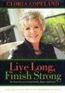 Gloria Copeland - Live Long, Finish Strong Curriculum Kit