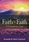 Gloria Copeland, Kenneth Copeland, Kenneth/ Copeland Copeland - From Faith to Faith