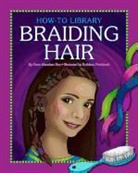Dana Meachen Rau, Kathleen Petelinsek - Braiding Hair