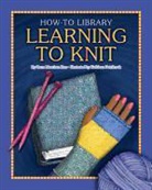 Dana Meachen Rau, Kathleen Petelinsek - Learning to Knit
