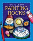 Katie Marsico, Dana Meachen Rau - Painting Rocks
