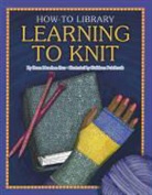 Katie Marsico, Dana Meachen Rau - Learning to Knit