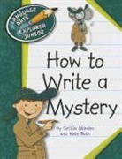 Cecilia Minden, Cecilia Roth Minden, Kate Roth - How to Write a Mystery