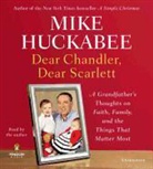 Mike Huckabee, Mike Huckabee - Dear Chandler, Dear Scarlett (Audio book)