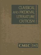 Gale, Lawrence J. Trudeau - Classical and Medieval Literature Criticism: Criticis of the Works of World Authors from Classical Antiquity Through the Fourteenth Century, from the
