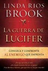 Linda Rios Brook, Linda Rios Brook - La Guerra de Lucifer