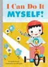 Stephen Krensky, Sara Gillingham - I Can Do It Myself !