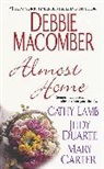 CARTE, Mary Carter, Judy Duarte, Cathy Lamb, Debbie Macomber - Almost Home