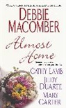Carte, Mary Carter, Judy Duarte, Cathy Lamb, Debbie Macomber - Almost Home
