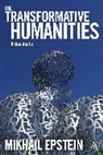 Mikhail Epstein, Mikhail/ Caryl Emerson/ Klyukanov Epstein, Igor E Klyukanov, Igor E. Klyukanov - The Transformative Humanities