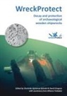Gjelstrup Bjoerdal Gregory Charlotte, Charlotte Gregory Gjelstrup Bjoerdal, Charlotte Gregory Gjelstrup Bjordal, Charlotte Gjelstrup Bjordal, Gjelstrup Bjoerdal Charlotte, Charlotte Gjelstrup Bjoerdal... - Wreckprotect: Decay and Protection of Archaeological Wooden Shipwrecks